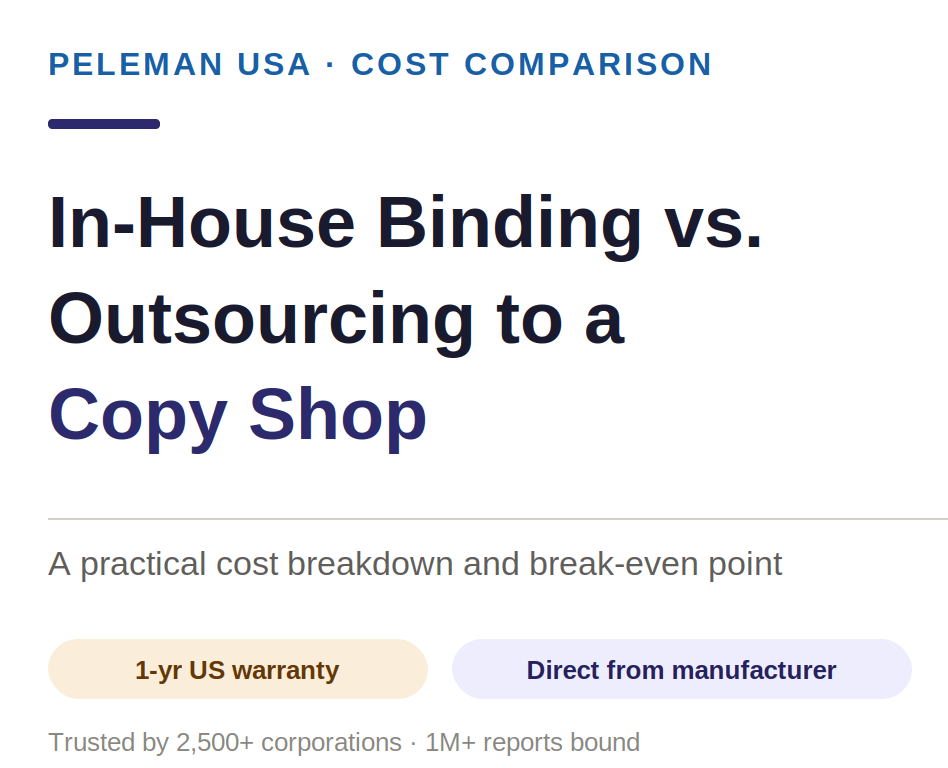 In-House Binding vs. Outsourcing to a Copy Shop — A Cost Comparison - Peleman Industries Inc.