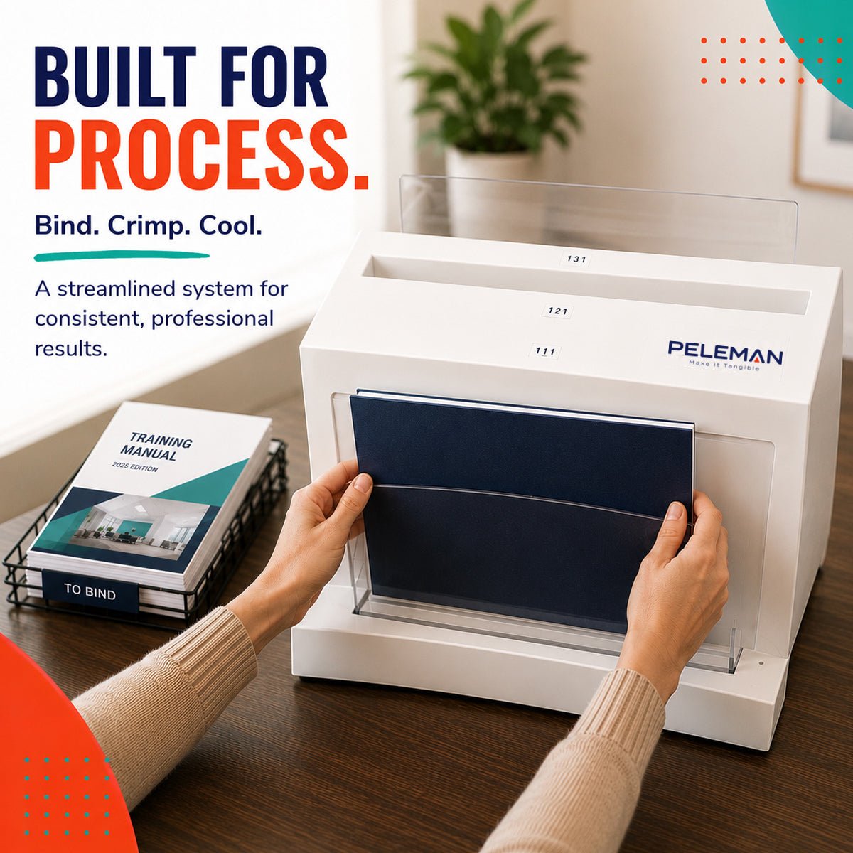 A person inserts a navy document into a white Peleman Thermal Binding Machine Unibind 8.1 - binder crimping machine on a wooden desk. The scene includes promotional text reading 'BUILT FOR PROCESS.